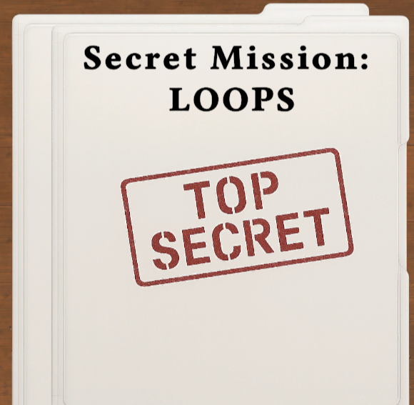 Secret Mission Loops Thumbnail